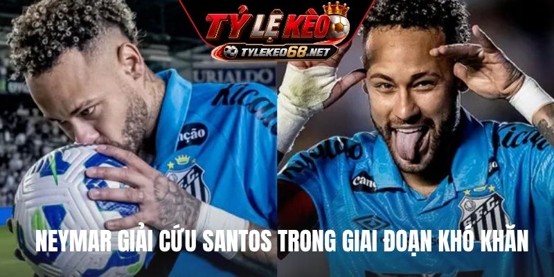 Neymar giải cứu Santos trong giai đoạn khó khăn