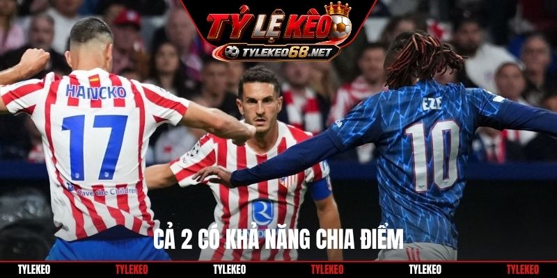 Cả 2 có khả năng chia điểm
